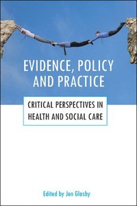 bokomslag Evidence, Policy and Practice