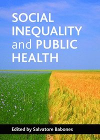 bokomslag Social inequality and public health