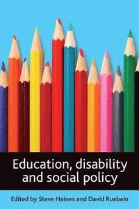 bokomslag Education, disability and social policy