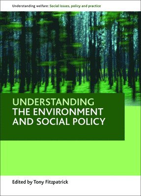 Understanding the environment and social policy 1