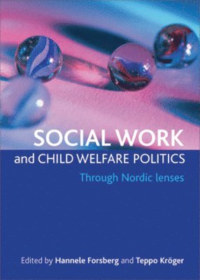 bokomslag Social work and child welfare politics