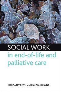 bokomslag Social Work in End-of-life and Palliative Care