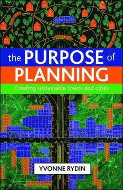 Yvonne Rydin, University College London) Rydin, Yvonne (Bartlett School of Planning - Purpose of Planning, Häftad