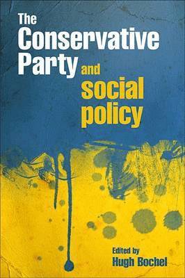 The Conservative Party and Social Policy 1