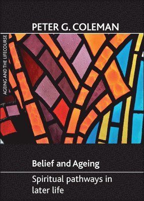 bokomslag Belief and Ageing
