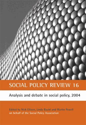 Nick Ellison, Linda Bauld, Martin Powell - Social Policy Review 16, Inbunden
