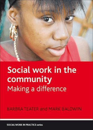 Barbra Teater, Mark Baldwin - Social Work in the Community, Häftad