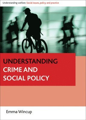 Emma Wincup, University of Leeds) Wincup, Emma (Centre for Criminal Justice Studies - Understanding Crime and Social Policy, Häftad