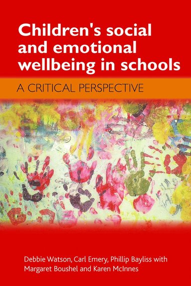 bokomslag Children's Social and Emotional Wellbeing in Schools