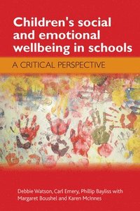 bokomslag Children's Social and Emotional Wellbeing in Schools