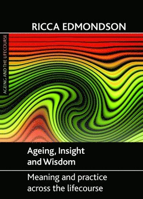 Ageing, insight and wisdom 1