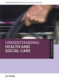 bokomslag Understanding Health and Social Care