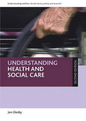 bokomslag Understanding Health and Social Care