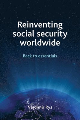 bokomslag Reinventing Social Security Worldwide