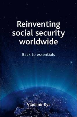 Reinventing Social Security Worldwide 1