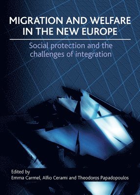 Migration and Welfare in the New Europe 1
