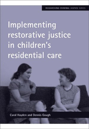 bokomslag Implementing restorative justice in children's residential care