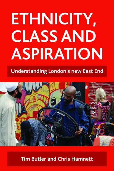 Tim Butler, Chris Hamnett - Ethnicity, class and aspiration, Inbunden