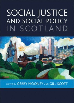 Social Justice and Social Policy in Scotland 1