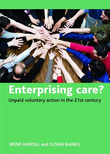 Irene Hardill, Susan Baines - Enterprising care?, Inbunden