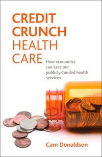 bokomslag Credit Crunch Health Care