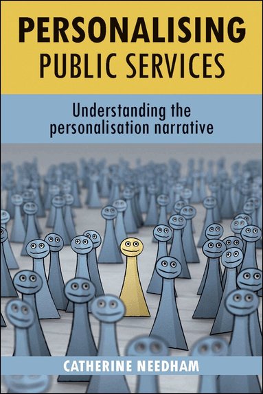 Catherine Needham - Personalising public services, Inbunden