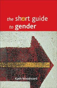 bokomslag Short Guide to Gender