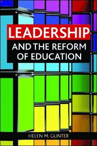 bokomslag Leadership and the reform of education