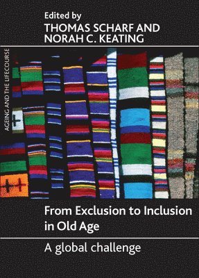 From Exclusion to Inclusion in Old Age 1
