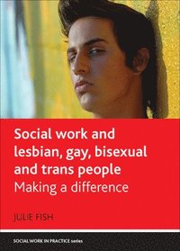 bokomslag Social Work and Lesbian, Gay, Bisexual and Trans People