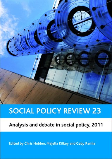 Chris Holden, Majella Kilkey, Gaby Ramia - Social Policy Review 23, Inbunden