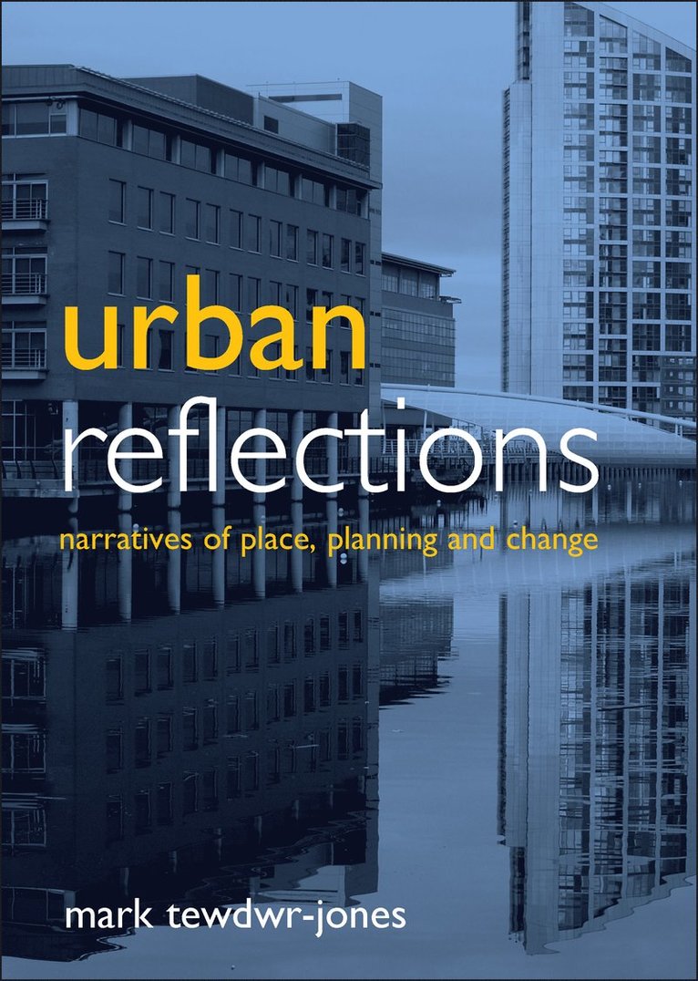 Mark Tewdwr-Jones - Urban reflections, Häftad