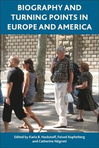 bokomslag Biography and Turning Points in Europe and America