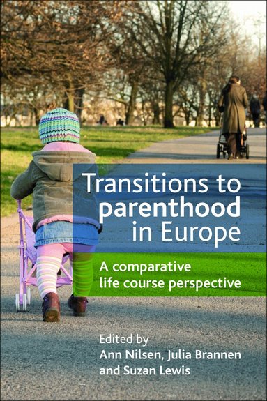 Ann Nilsen, Julia Brannen, Suzan Lewis - Transitions to Parenthood in Europe, Häftad
