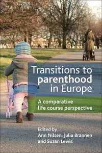 bokomslag Transitions to Parenthood in Europe