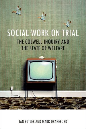 Ian Butler, Mark Drakeford - Social Work on Trial, Inbunden