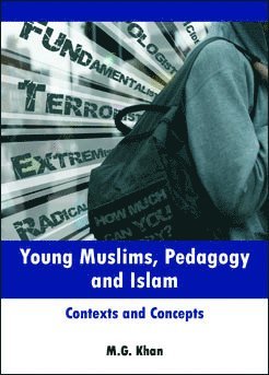 bokomslag Young Muslims, Pedagogy and Islam