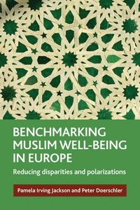 bokomslag Benchmarking Muslim Well-Being in Europe