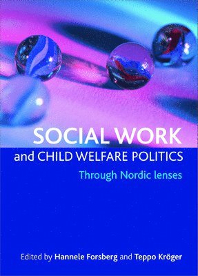 bokomslag Social work and child welfare politics