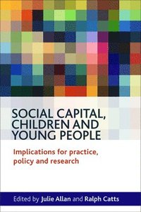 bokomslag Social Capital, Children and Young People