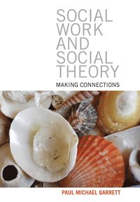 bokomslag Social work and social theory