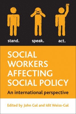 John Gal, Idit Weiss-Gal, Israel.) Gal, John (Paul Baerwald School of Social Work and Social Welfare, Hebrew University of Jerusalem, Tel Aviv University. Israel.) Weiss-Gal, Idit (Bob Shapell School of Social Work - Social Workers Affecting Social Policy, Inbunden