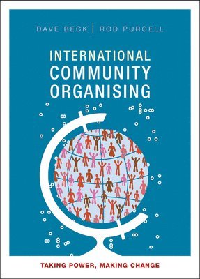 Dave Beck, Rod Purcell - International Community Organising, Inbunden