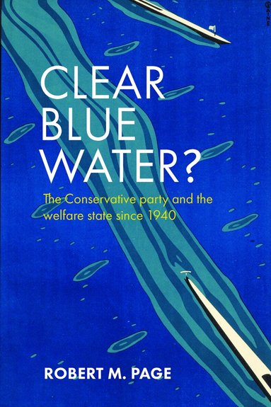 Robert M. Page - Clear Blue Water?, Inbunden