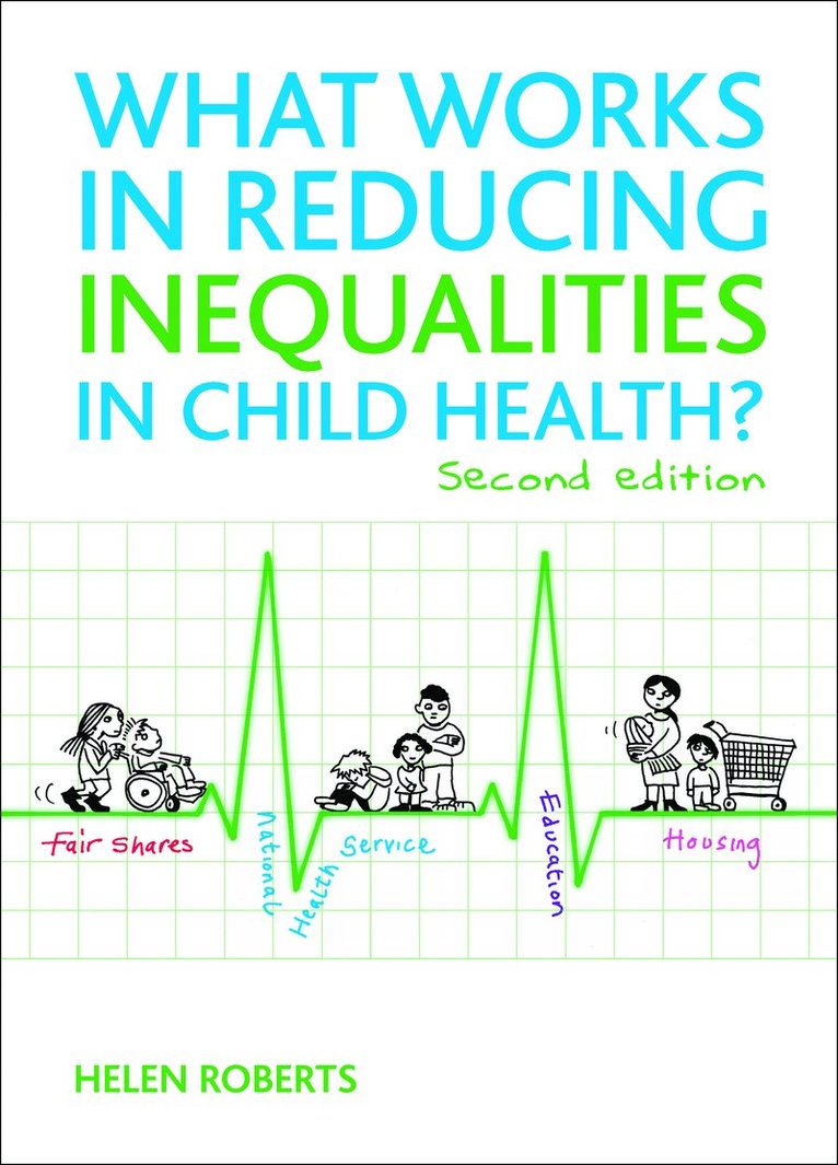 What Works in Reducing Inequalities in Child Health?
