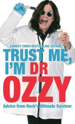 Ozzy Osbourne - Trust Me, I'm Dr Ozzy, Häftad