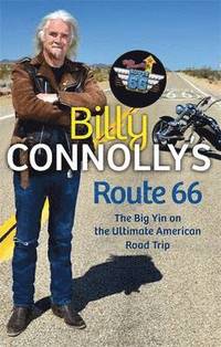 bokomslag Billy Connolly's Route 66: The Big Yin on the Ultimate American Road Trip