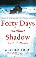 Forty Days Without Shadow 1