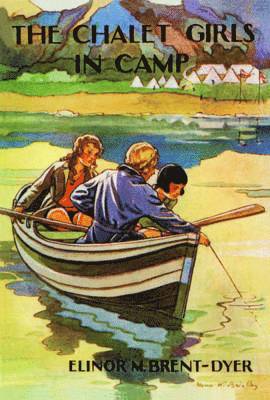 Elinor M. Brent-Dyer - Chalet Girls in Camp, Häftad