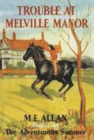 Trouble at Melville Manor